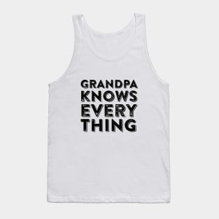 grandpa knows everything Tank Top